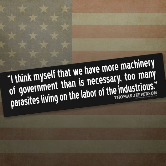 Jefferson Quote: Ich denke, dass wir mehr haben Autoaufkleber