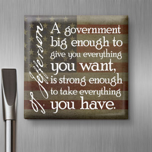 Jefferson: Vorsicht vor der großen Regierung Magnet