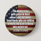 Jefferson Zitat: Die Demokratie wird aufhören.. Button (Vorderseite)
