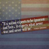 Jefferson Zitat: Wenn eine Nation erwartet, sein.. Autoaufkleber