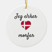 Jeg elsker morfar keramik ornament (Vorne)