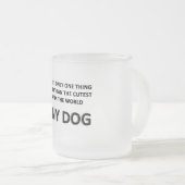 Jeglicher Hund Mattglastasse (VorderseiteRechts)
