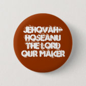 Jehovah-Hoseanu Knopf Button (Vorderseite)