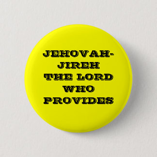 JEHOVAH-JIREH DER LORD WHO PROVIDES BUTTON