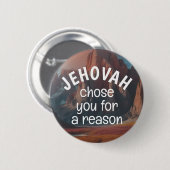 Jehovah wählt Sie aus einem Grund aus | JW Button (Vorne & Hinten)