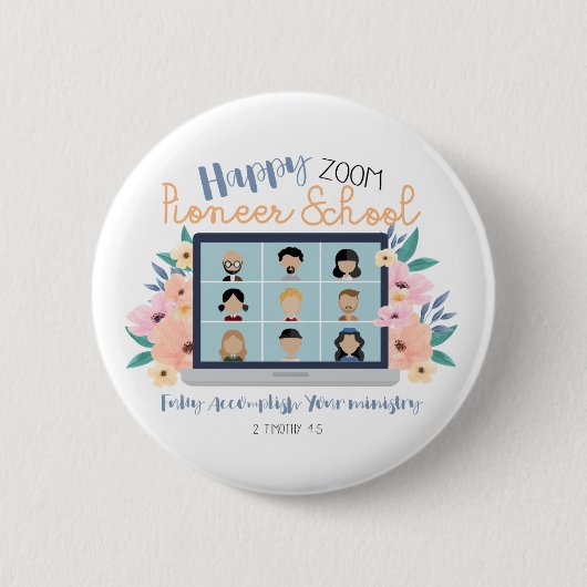 Jehovah Witness Happy Zoom Pioneer School 2022 Button (Vorderseite)
