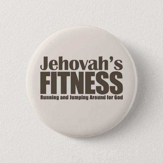 Jehovahs Fitness Button (Vorderseite)