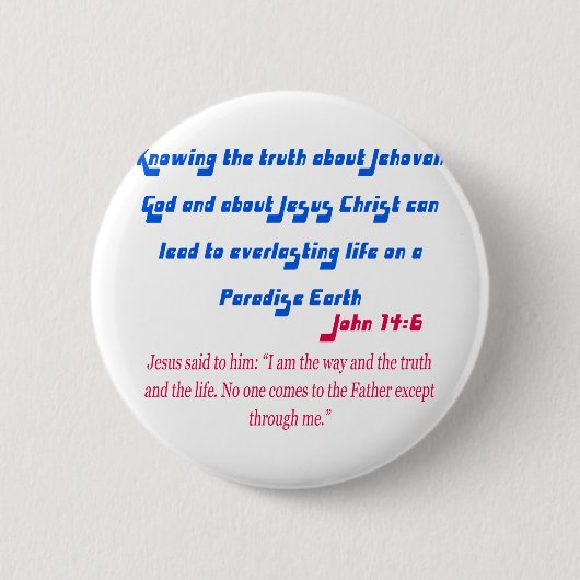 Jehovas Zeuge John14-6 Button (Vorderseite)