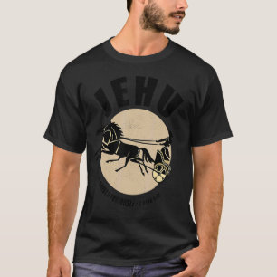 Jehu für Er fährt furchtbar Chariot Könige Gebet T-Shirt