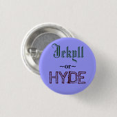 Jekyll oder Hyde-Knopf Button (Vorne & Hinten)