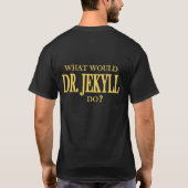 Jekyll und Hyde T-Shirt (Rückseite)