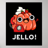 Jello Funny Jello on Phone Puck Dark BG Poster (Vorne)