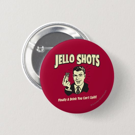 Jello Shots: Trinken, dass man nicht verschütten k Button (Vorne & Hinten)