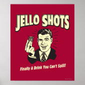 Jello Shots: Trinken, dass man nicht verschütten k Poster (Vorne)