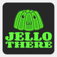Jello There