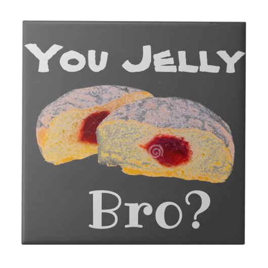 Jelly Bro? Keramikfliese (Vorderseite)