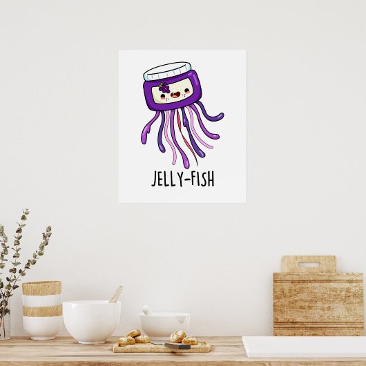 Jelly-fish Funny Jelly Jar Pun Poster (Küche)