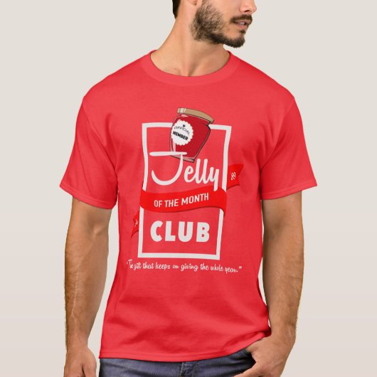 Jelly of the Month Club Christmas Vacation gift T-Shirt (Vorderseite)
