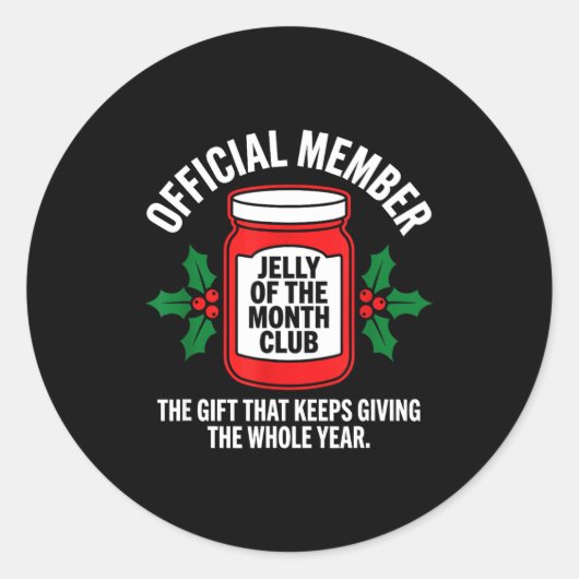 Jelly Of The Month Club Member Funny Christmas Runder Aufkleber (Vorderseite)