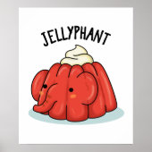 Jellyphant Funny Elephant Jelly Pun Poster (Vorne)