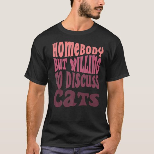 Jemand, aber willens, über Katzen Mama zu diskutie T-Shirt (Vorderseite)
