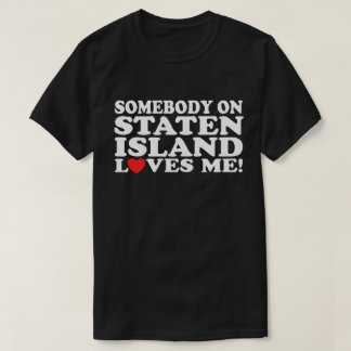 Jemand auf der Insel Staten Lieben T-Shirt