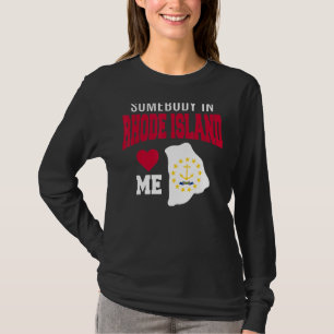 Jemand auf Rhode Island Lieben Me State Flag Soul T-Shirt