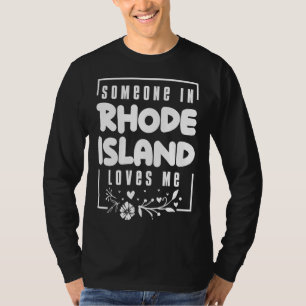 Jemand auf Rhode Island Lieben T-Shirt