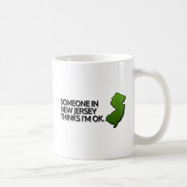 Jemand aus New Jersey denkt, dass es mir gut geht Kaffeetasse