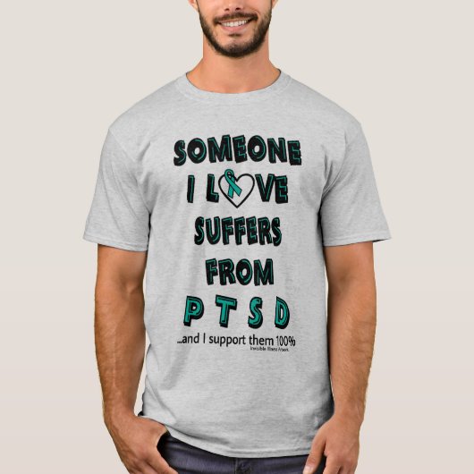 Jemand, den ich Liebe...PTSD T - Shirt (Vorderseite)