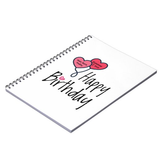 Jemand, den ich Liebe war heute geboren - Happy Bi Notizblock (Linke Seite)