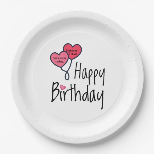 Jemand, den ich Liebe war heute geboren - Happy Bi Pappteller (Vorderseite)