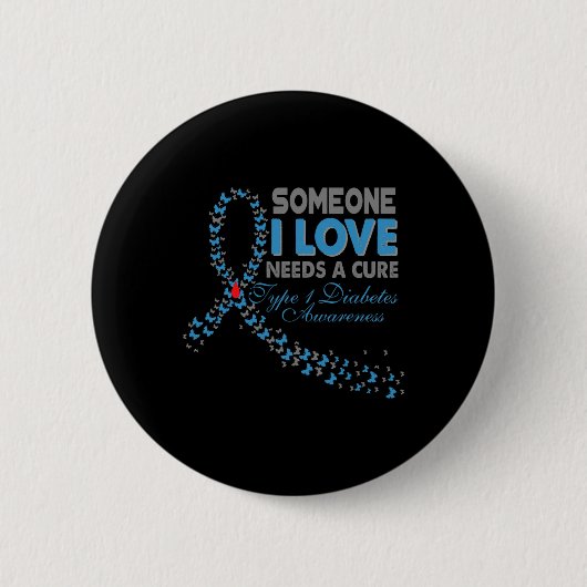 Jemand, der eine Liebe hat, braucht eine T1d Diabe Button (Vorderseite)
