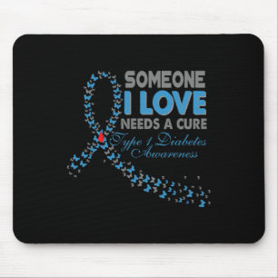 Jemand, der eine Liebe hat, braucht eine T1d Diabe Mousepad