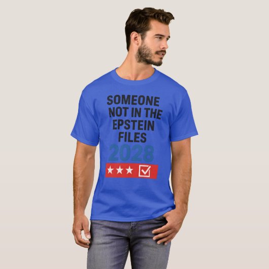 Jemand, der nicht in den Epstein-Dateien 2028 T-Shirt (Vorne ganz)