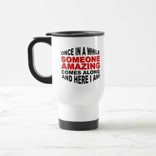 Jemand fantastische lustige Reise-Tasse Reisebecher (Links)