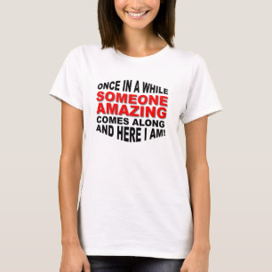 Jemand fantastischer lustiger T - Shirt