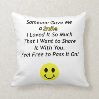Jemand gab mir ein Lächeln mit Gesicht Kissen