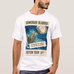 Jemand hat über den Zweiten Weltkrieg geplaudert T-Shirt