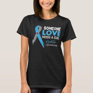 Jemand I Liebe braucht ein Heilmittel Diabetes Auf T-Shirt
