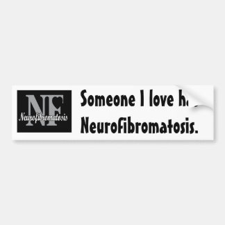 Jemand i-Liebe hat Neurofibromatosis. Autoaufkleber