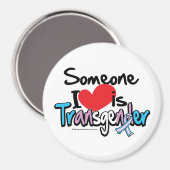 Jemand I Liebe ist Transgender Magnet (Vorderseite/Rückseite)