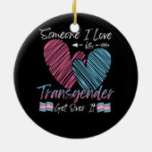 Jemand I Liebe ist Transgender Trans Flag LGBTQ Pr Keramik Ornament (Hinten)