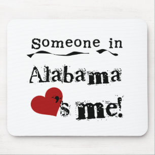 Jemand in Alabama-Lieben ich Mousepad