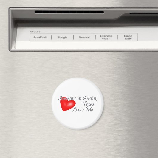 Jemand in Austin, Texas Lieben mir Magnet (In Situ (Geschirrspüler))