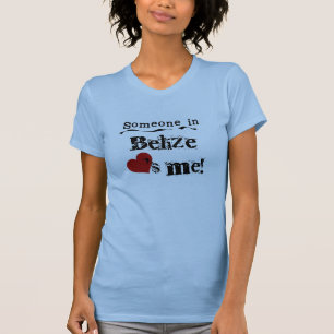 Jemand in Belize-Lieben ich T-Shirt