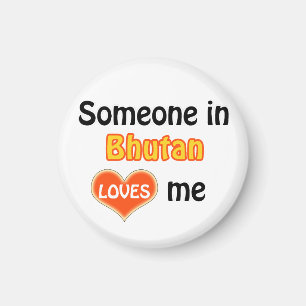 Jemand in Bhutan Lieben mir Magnet
