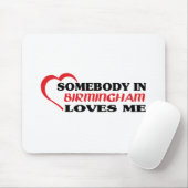 Jemand in Birmingham Lieben mich in Shirt Mousepad (Mit Mouse)