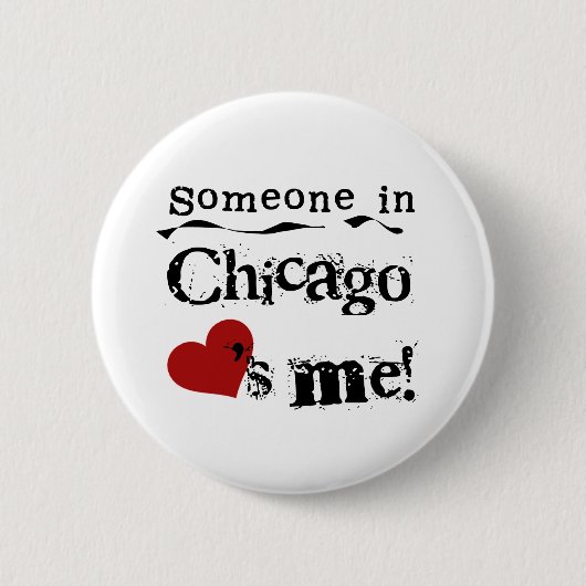 Jemand in Chicago Button (Vorderseite)