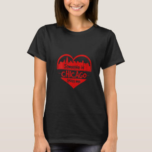 Jemand in Chicago Lieben Me Chicago Il Skyl T-Shirt